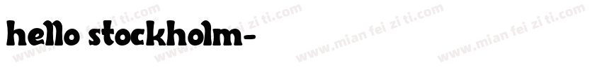 hello stockholm字体转换